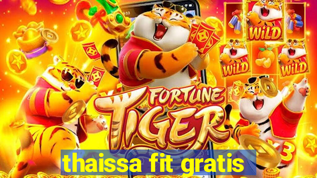 thaissa fit gratis